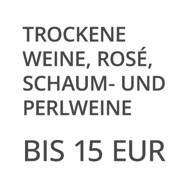 Weine, Schaum- und Perlweine bis 15 EUR